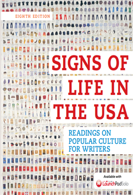 Signs of Life in the USA Readings on Popular Culture for Writers  8ed